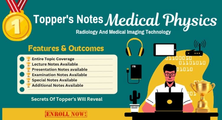 course | Topper's Notes : Medical Physics Of Diagnostic Radiology 